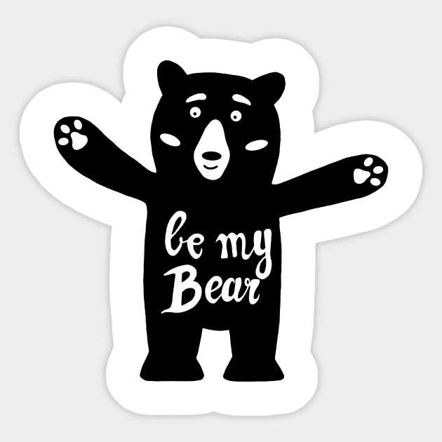 Be my bear Sticker by DarkoRikalo86